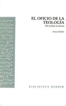 El Oficio De La Teología (Biblioteca Herder) (in Spanish)