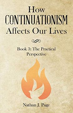 portada How Continuationism Affects our Lives: Book 3: The Practical Perspective (en Inglés)