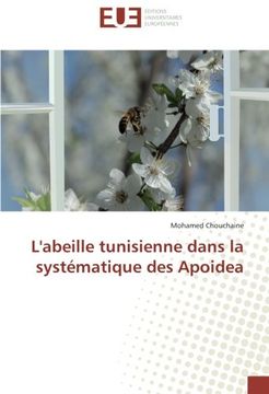 portada L'abeille tunisienne dans la systématique des Apoidea (Omn.Univ.Europ.) (French Edition)