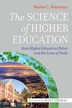 portada The Science of Higher Education: State Higher Education Policy and the Laws of Scale (en Inglés)
