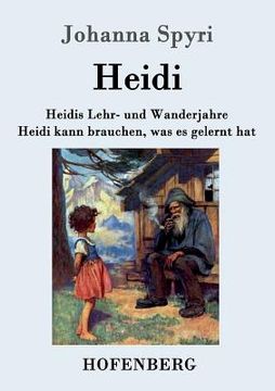 portada Heidis Lehr- und Wanderjahre / Heidi kann brauchen, was es gelernt hat: Beide Bände in einem Buch 