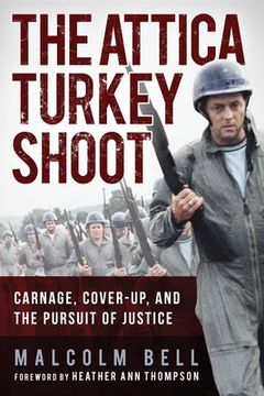 portada The Attica Turkey Shoot: Carnage, Cover-Up, and the Pursuit of Justice (en Inglés)