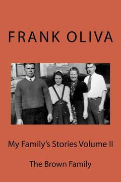 portada My Family's Stories Volume II: The Brown Family (en Inglés)
