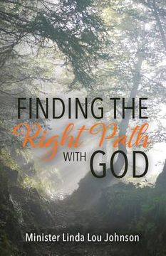 portada Finding the Right Path with God (en Inglés)