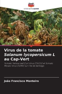 portada Virus de la tomate Solanum lycopersicum L au Cap-Vert (en Francés)