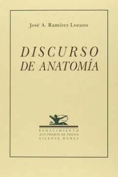 portada Discurso de anatomía. XIII Premio de poesía Vicente Núñez.