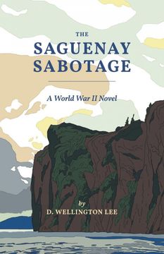 portada The Saguenay Sabotage: A World war ii Novel 