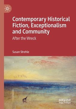 portada Contemporary Historical Fiction, Exceptionalism and Community: After the Wreck