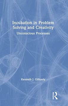 portada Incubation in Problem Solving and Creativity (in English)