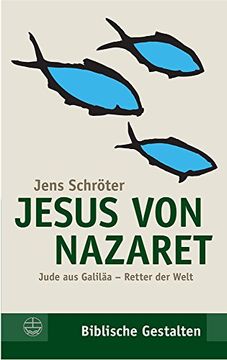 portada Jesus Von Nazaret: Jude Aus Galilaa - Retter Der Welt (in German)