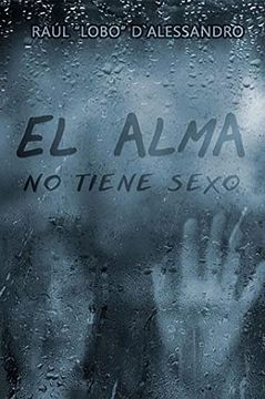 portada EL ALMA NO TIENE SEXO (in Spanish)