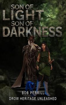 portada Son of Light, Son of Darkness: Drow Heritage Unleashed (en Inglés)
