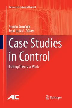 portada Case Studies in Control: Putting Theory to Work (en Inglés)