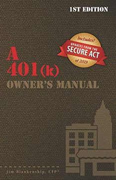 portada A 401(K) Owner's Manual: Your Guide to the 401(K) Employer Retirement Plan (en Inglés)