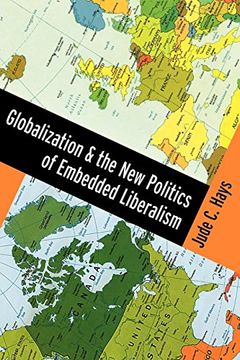 portada Globalization and the new Politics of Embedded Liberalism (en Inglés)