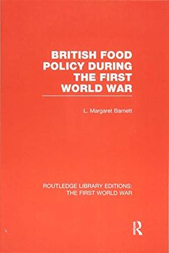 portada British Food Policy During the First World War (Rle the First World War)