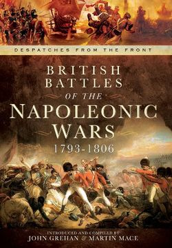 portada British Battles of the Napoleonic Wars 1793-1806: Despatches From the Front (en Inglés)