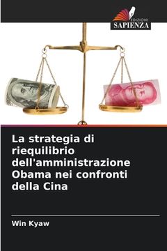 portada La strategia di riequilibrio dell'amministrazione Obama nei confronti della Cina (in Italian)