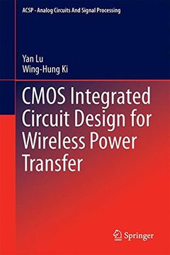 portada CMOS Integrated Circuit Design for Wireless Power Transfer (Analog Circuits and Signal Processing)