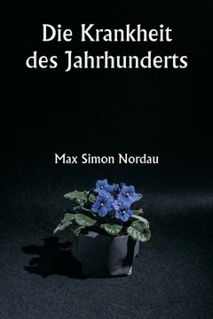 portada Die Krankheit des Jahrhunderts (in German)