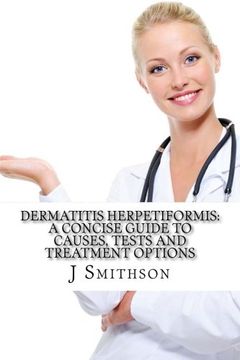 portada Dermatitis Herpetiformis: A Concise Guide to Causes, Tests and Treatment Options