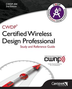 portada Cwdp-304 Certified Wireless Design Professional Study and Reference Guide: Study and Reference Guide: (en Inglés)