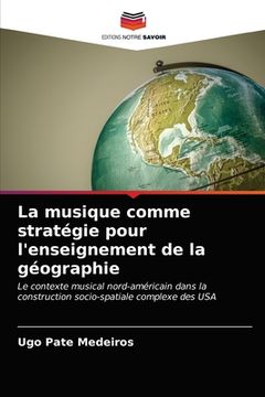 portada La musique comme stratégie pour l'enseignement de la géographie (en Francés)