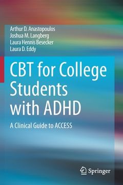 portada CBT for College Students with ADHD: A Clinical Guide to Access (en Inglés)