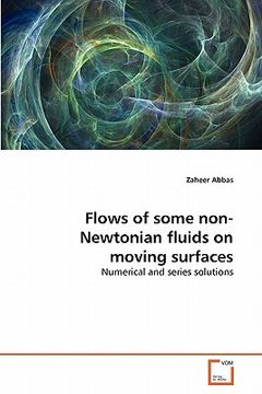 portada flows of some non-newtonian fluids on moving surfaces (en Inglés)