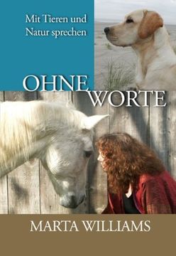 portada Ohne Worte: Mit Tieren und Natur sprechen (en Alemán)