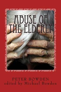 portada Abuse of the Elderly: and the political connection