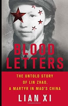 portada Blood Letters: The Untold Story of lin Zhao, a Martyr in Mao's China (en Inglés)
