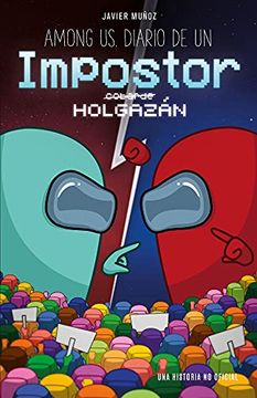 portada Among us. Diario de un Impostor Holgazán: Narrativa 2 (Libros Basados en Juegos) (in Spanish)