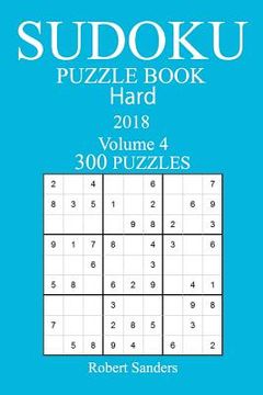 portada 300 Hard Sudoku Puzzle Book - 2018 (en Inglés)