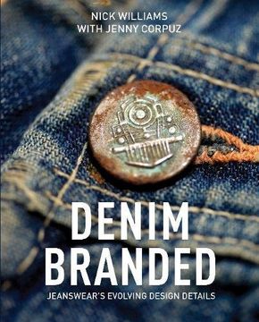 portada Denim Branded: Jeanswear's Evolving Design Details (en Inglés)