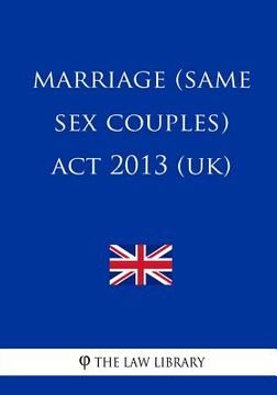 portada Marriage (Same Sex Couples) Act 2013 (UK) (en Inglés)