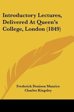 portada introductory lectures, delivered at queen's college, london (1849) (en Inglés)