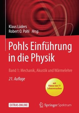 portada Pohls Einführung in die Physik 01: Band 1: Mechanik, Akustik und Wärmelehre (en Alemán)