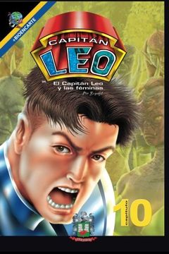 portada Capitán Leo-Capítulo 10-El Capitán Leo y las Féminas: +Bioencarte (Cómic Capitán Leo) (Volume 10) (Spanish Edition)