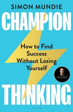 portada Champion Thinking: How to Find Success Without Losing Yourself