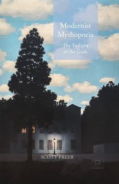 portada Modernist Mythopoeia: The Twilight of the Gods (en Inglés)