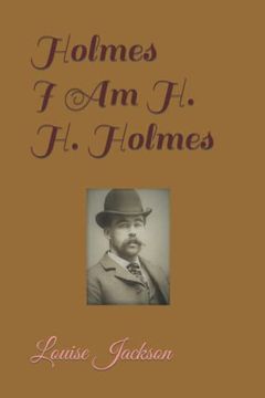 portada Holmes: I Am H. H. Holmes