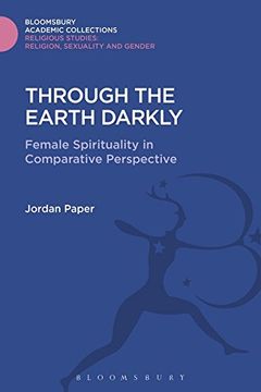 portada Through the Earth Darkly (Religious Studies: Bloomsbury Academic Collections)