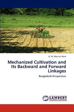 portada mechanized cultivation and its backward and forward linkages (en Inglés)