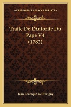 portada Traite De L'Autorite Du Pape V4 (1782) (en Francés)
