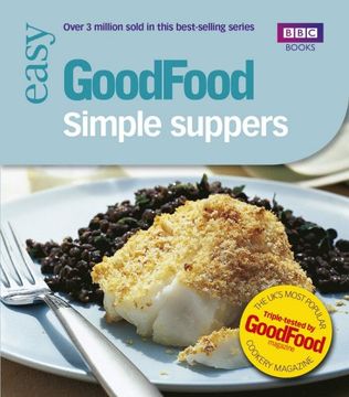 portada Good Food: Simple Suppers: Triple-tested Recipes (BBC Good Food)