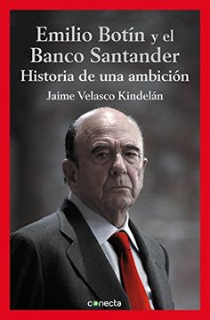 portada Emilio Botin y el Banco Santander (in Spanish)