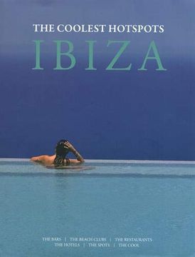 portada Ibiza: The Coolest Hotspots 