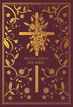 portada Neues Leben. Die Bibel - Golden Grace Edition, Bordeauxrot (en Alemán)