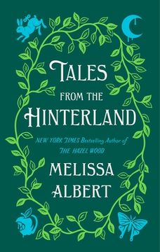 portada Tales From the Hinterland (The Hazel Wood) (in English)